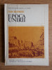 Dan Berindei - Epoca unirii (1979, editie cartonata)