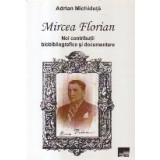 Mircea Florian, Noi contributii bibliografice si documentare