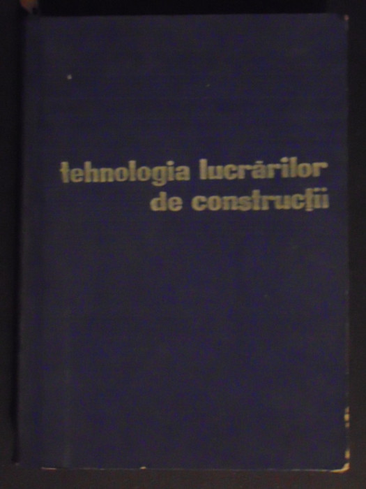 Tehnologia lucrarilor de constructii-N.Negru,N.Bogdan