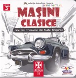 Prima carte cu Mașini Clasice. Cele mai frumoase din toate timpurile. - Hardcover - *** - Athos 33