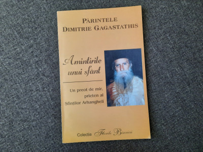 Dimitrie Gagastathis - Amintirile unui sfant foto