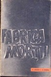 FABRICA MORTII. O MARTURIE DESPRE AUSCHWITZ-OTA KRAUS, ERICH KULKA-281258