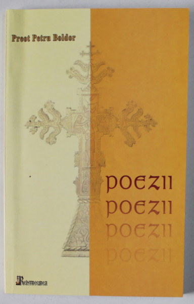 POEZII de PREOT PETRU BOLDOR , 2009