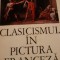 CLASICISMUL IN PICTURA FRANCEZA Viorica Guy Marica