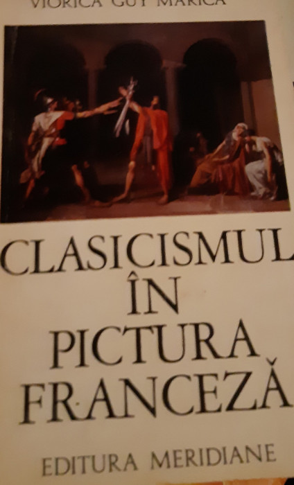 CLASICISMUL IN PICTURA FRANCEZA Viorica Guy Marica