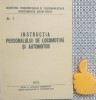 Instructia Personalului Locomotiva &amp; Automotor CFR 1975 - Carte Tehnica Transporturi, 111 Pagini