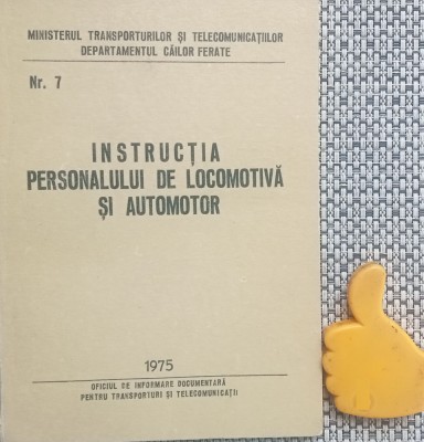 Instructia personalului de locomotiva si automotor 1975 CFR foto