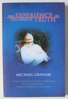 THE EXPERIENCE OF ULTIMATE TRUTH by MICHAEL GRAHAM , 2003 foto