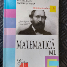 MATEMATICA M1 CLASA A XII A ,OVIDIU SONTEA , EUGEN RADU , EDITURA ALL