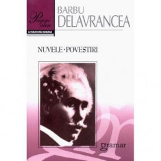 Nuvele. Povestiri - Paperback brosat - Barbu Ştefănescu Delavrancea - Gramar
