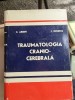 TRAUMATOLOGIA CRANIO-CEREBRALA - C. ARSENI, I. OPRESCU