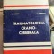 TRAUMATOLOGIA CRANIO-CEREBRALA - C. ARSENI, I. OPRESCU