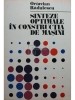 Octavian Radulescu - Sinteze optimale in constructia de masini (Editia: 1984)