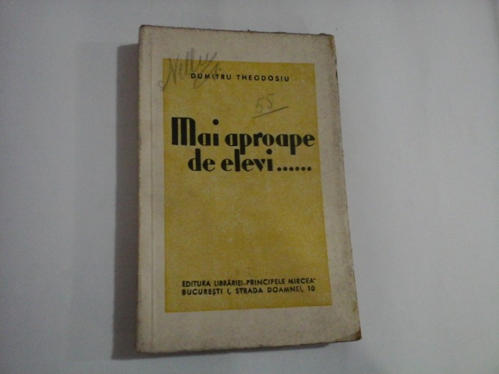 Mai aproape de elevi.......- Dumitru THEODOSIU