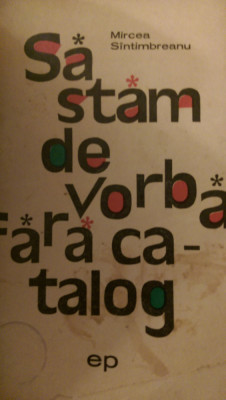 Sa stam de vorba fara catalog Mircea Sintimbreanu 1971 foto