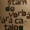 Sa stam de vorba fara catalog Mircea Sintimbreanu 1971