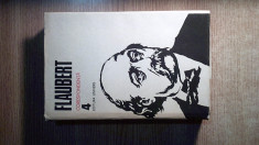 Gustave Flaubert - Opere, vol. 4: Corespondenta (Editura Univers, 1985) foto