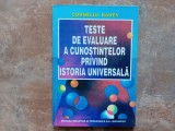 Corneliu Rades - Teste de evaluare a cunostintelor privind istoria universala