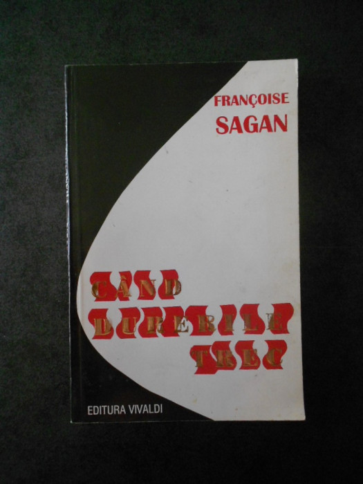 FRANCOISE SAGAN - CAND DURERILE TREC