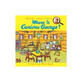 Where Is Curious George?: A Look and Find Book