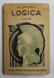 LOGICA , CLASA A - VIII - A de AL. VALERIU , 1946 * PREZINTA PETE