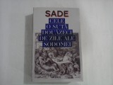 CELE O SUTA DOUAZECI DE ZILE ALE SODOMEI * SAU SCOALA LIBERTINAJULUI - SADE