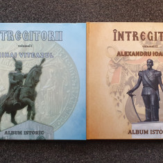 INTREGITORII Mihai Viteazul + Alexandru Ioan Cuza (2 volume)