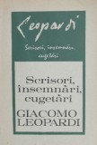Scrisori, &Icirc;nsemnări, Cugetări - Giacomo Leopardi - Biografii