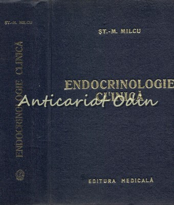 Endocrinologie Clinica - St. M. Milcu - Tiraj: 3650 Exemplare foto