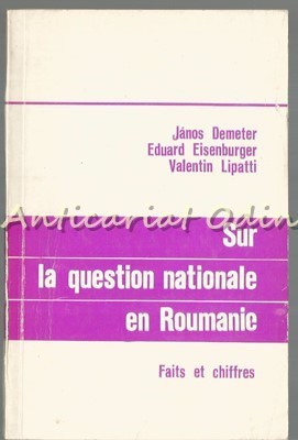 Sur La Question Nationale En Roumanie - Janos Demeter, Eduard Eisenburger foto