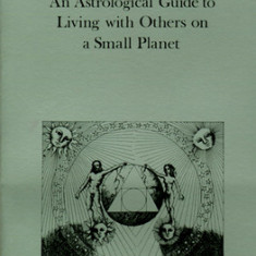 Relating: An Astrological Guide to Living with Others on a Small Planet