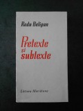 Cumpara ieftin RADU BELIGAN - PRETEXTE SI SUBTEXTE