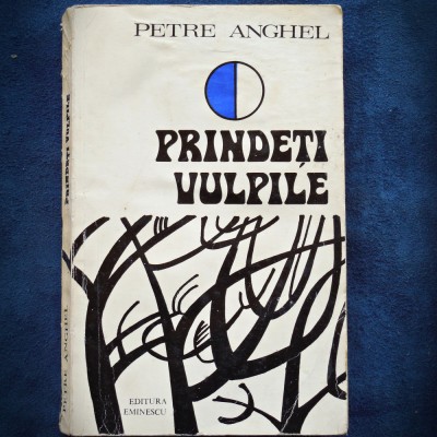 PRINDETI VULPILE - PETRE ANGHEL foto