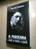 Cumpara ieftin N. Porsenna -o viata, un destin, o opera -Florentin Popescu (Ed Bibliotheca 2008