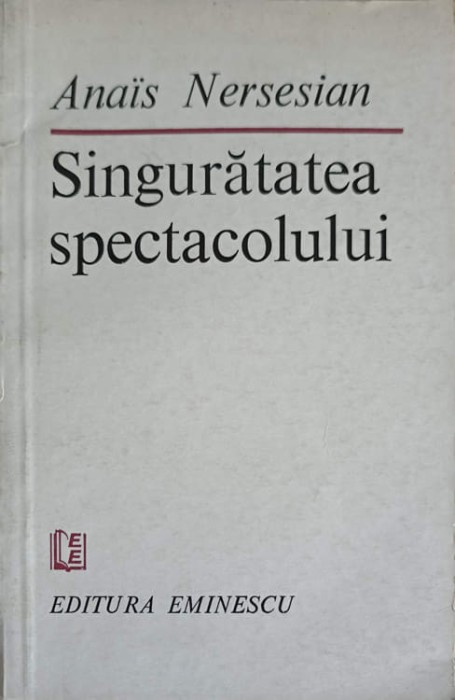 SINGURATATEA SPECTACOLULUI-ANAIS NERSESIAN-251097