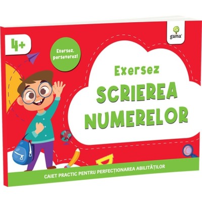Exersez Scrierea Numerelor, - Editura Gama foto