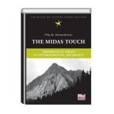 The Midas touch. Theoretical essays in environmental sociology - Filip Alexandrescu