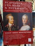 Ecaterina cea Mare si Potemkin O poveste de dragoste imperiala Simon Sebag Montefiore