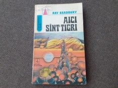Ray Bradbury - Aici sunt tigri