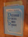 Dictionar General Al Limbii Romane Vol.1-2 - Vasile Breban ,536306, ENCICLOPEDICA