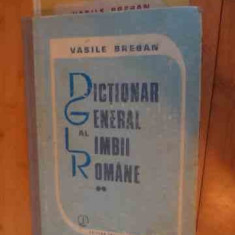 Dictionar General Al Limbii Romane Vol.1-2 - Vasile Breban ,536306