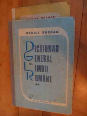 Dictionar General Al Limbii Romane Vol.1-2 - Vasile Breban ,536306 foto