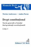 Drept constitutional. Teoria generala a Statului Ed.4 - Marius Andreescu, Andra Puran