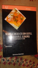 Marile migratii din estul si sud- estul Europei in sec 9-13- Victor Spinei foto