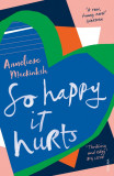 So Happy It Hurts | Anneliese Mackintosh, 2019