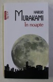IN NOAPTE de HARUKI MURAKAMI , 2013