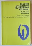 SCIENTIFIC INVESTIGATIONS IN COMPARATIVE EDUCATION , edited by MAX A. ECKSTEIN and HAROLD J. NOAH , 1969