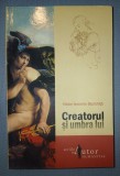 Carte Victor Ieronim Stoichita - Creatorul si Umbra Lui, Editura Humanitas, 2007, Brosata, 340 Pagini