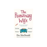 The Runaway Wife: A Laugh Out Loud Feel Good Novel about Second Chances