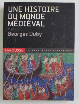 Une histoire du monde m&amp;eacute;di&amp;eacute;val/ dir. et pr&amp;eacute;face de Georges Duby foto